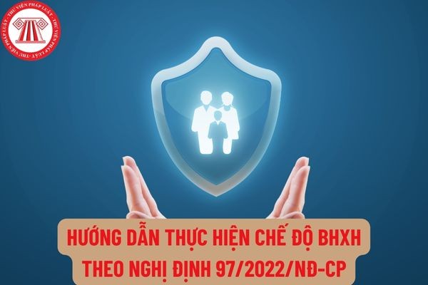 https://thuvienphapluat.vn/phap-luat/thoi-su-phap-luat/huong-dan-thuc-hien-che-do-bhxh-theo-nghi-dinh-972022ndcp-thu-bhxh-giai-quyet-che-do-huu-tri-nhu-th-78509.html