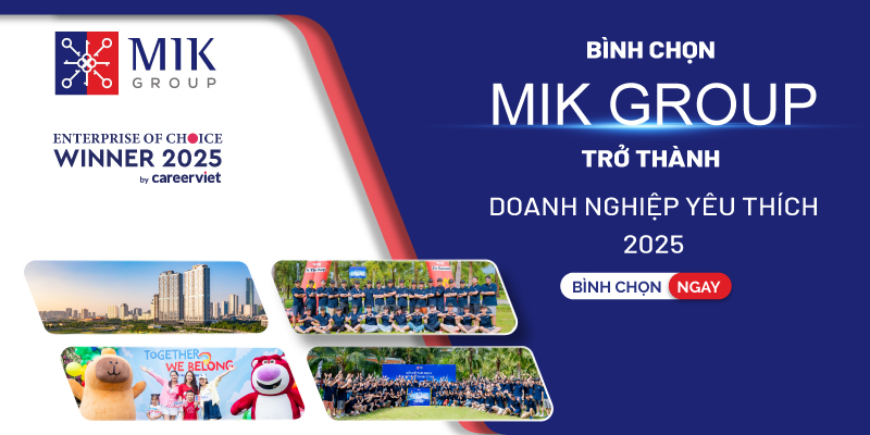 Bình chọn MIK Group trở thành Doanh nghiệp yêu thích 2025