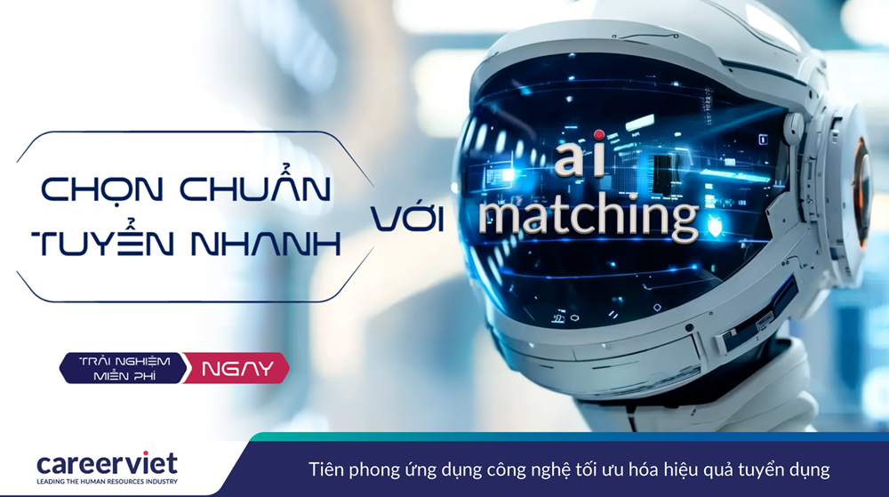 CareerViet.vn ứng dụng AI tại nền tảng giúp tối ưu hóa hiệu quả tuyển dụng