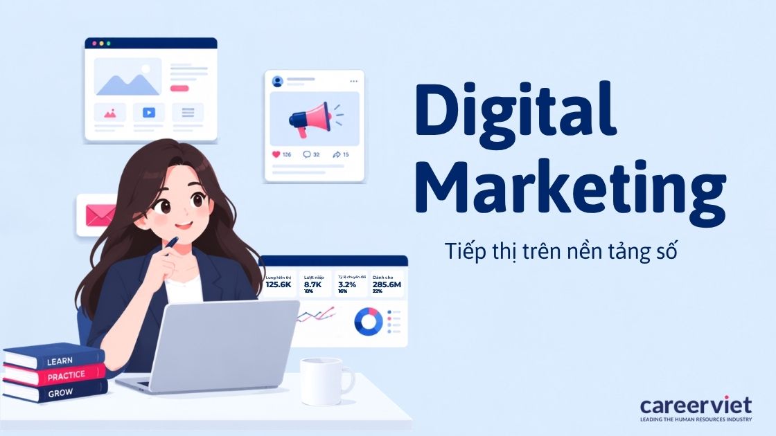 Digital Marketing là gì? Cơ hội và mức lương