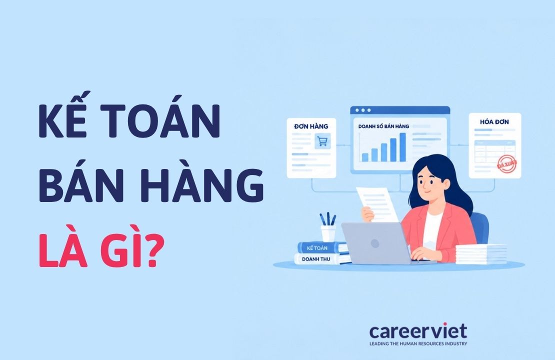 Kế toán bán hàng xử lý đơn hàng, hóa đơn và báo cáo doanh số