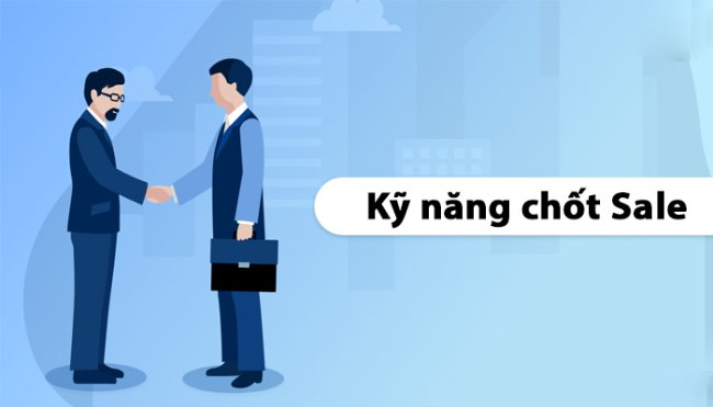 các kỹ năng bán hàng hiệu quả