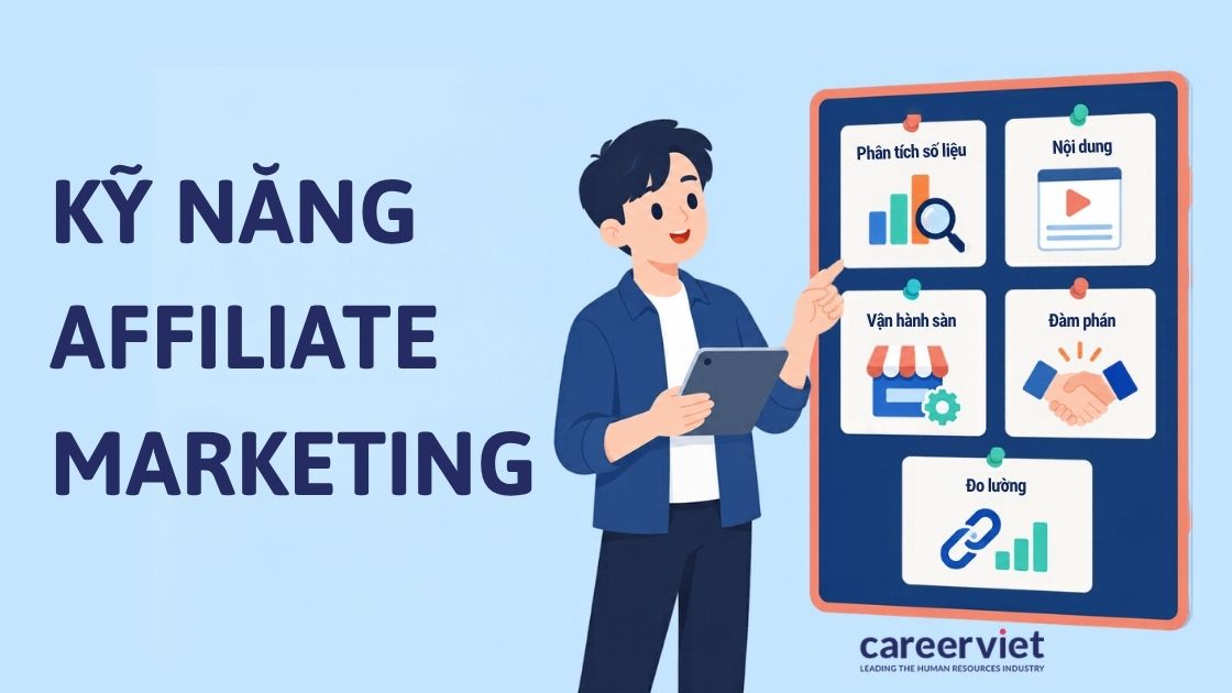 5 nhóm kỹ năng chuyên môn cần có của affiliate marketing