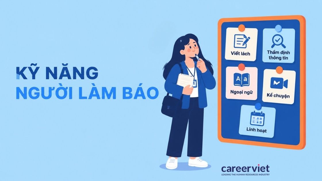 Những tố chất quan trọng cần có của người làm báo