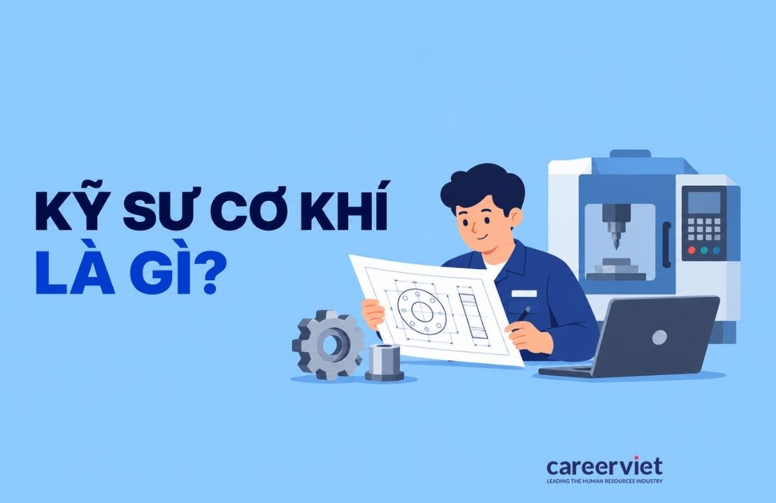 Tìm hiểu kỹ sư cơ khí là gì