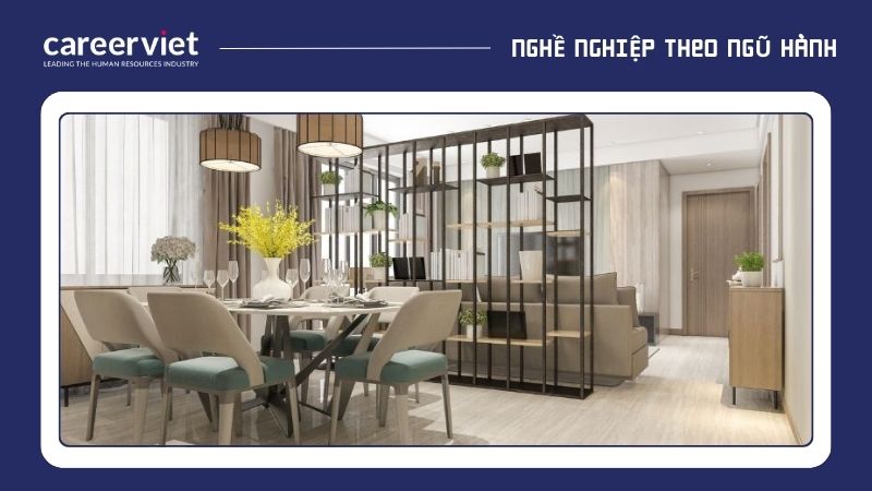 Thiết kế nội thất phù hợp là một trong những ngành phù hợp với người mệnh Thổ