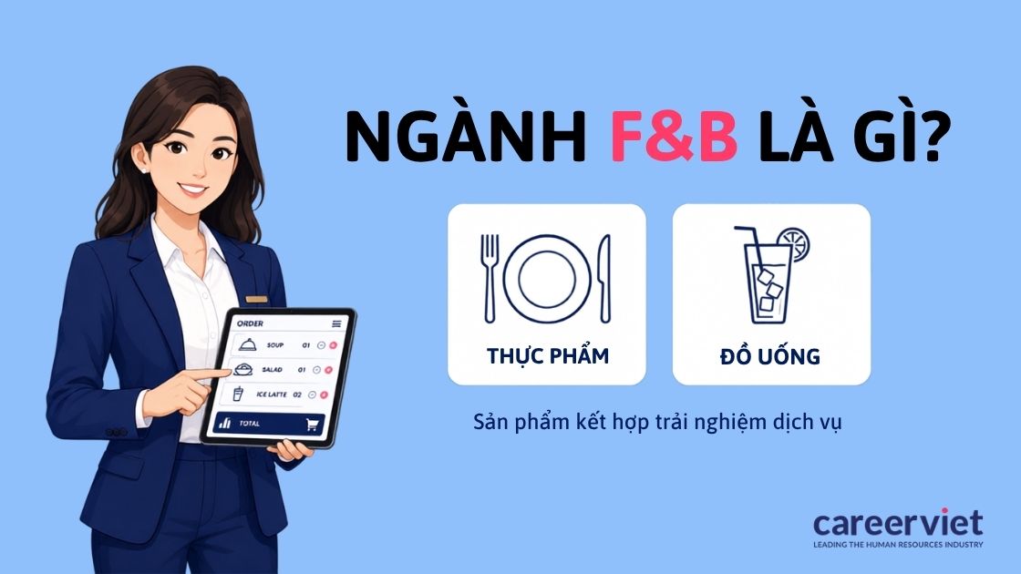 Tìm hiểu ngành F&B là gì? 