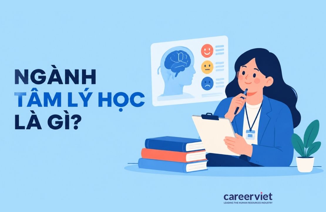 Ngành tâm lý học là gì? Tổng quan về ngành