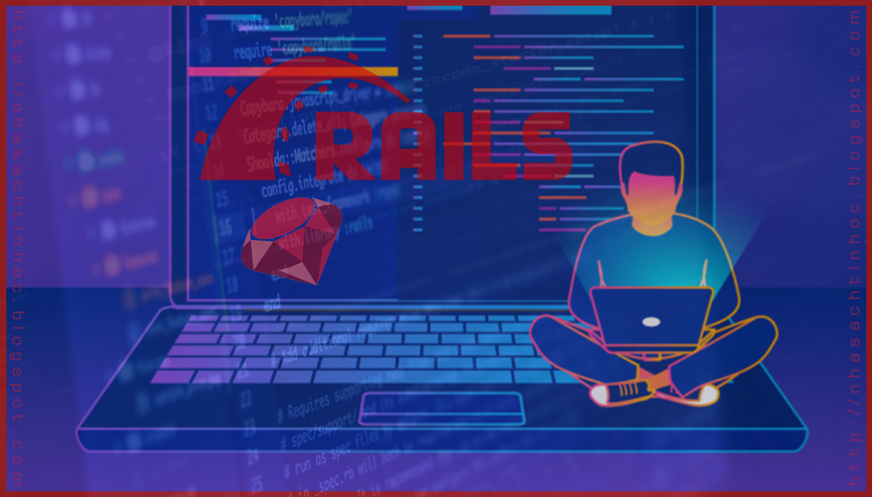 Những lưu ý trước khi học Ruby on Rails