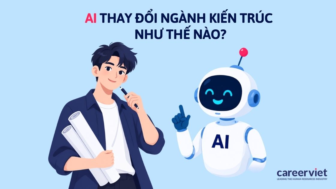 AI tác động đến ngành kiến trúc như thế nào?