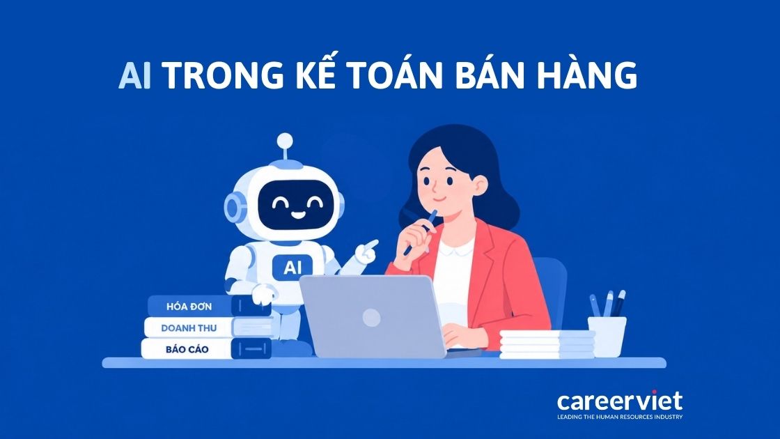 AI hỗ trợ kế toán bán hàng xử lý hóa đơn, doanh thu, báo cáo