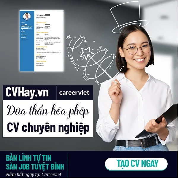 Hướng dẫn cách tự tạo CV bằng CVHay hoàn toàn miễn phí