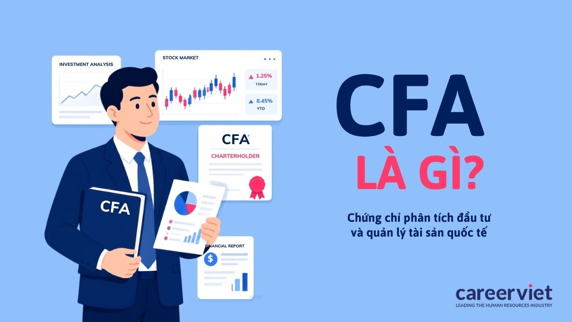 CFA là gì? Lộ trình học và chi phí thi
