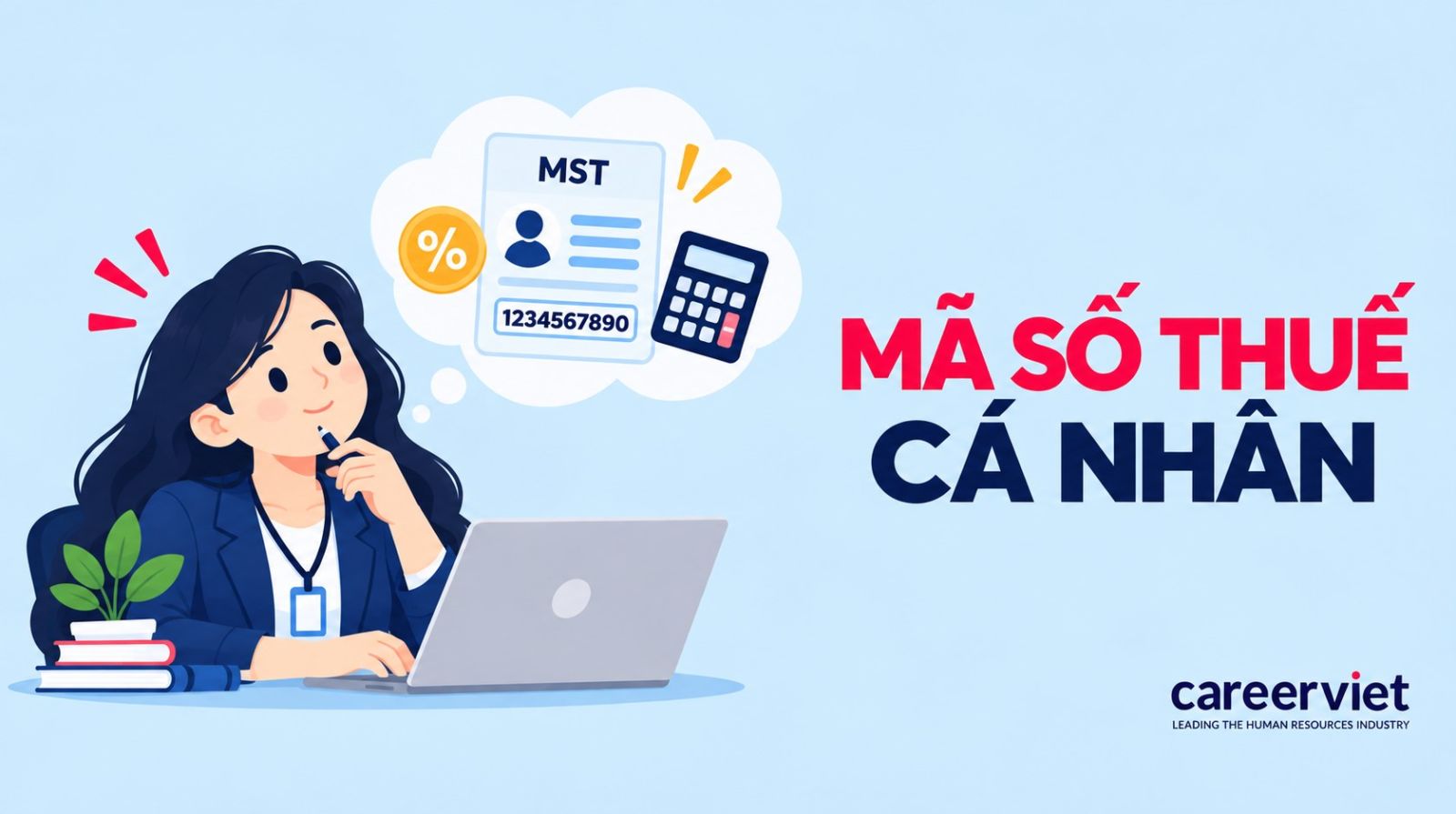 Mã số thuế cá nhân là thông tin cần thiết khi kê khai thuế thu nhập cá nhân, quyết toán thuế hoặc làm thủ tục với doanh nghiệp