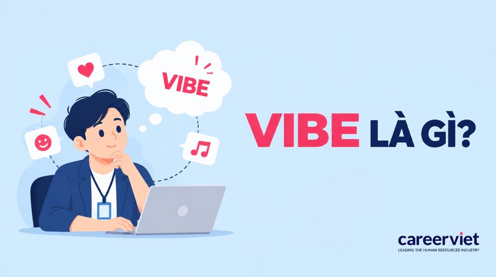 Tìm hiểu vibe là gì