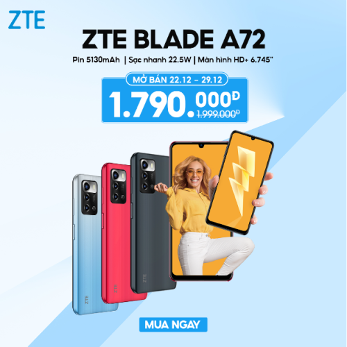 ZTE trình làng phân khúc điện thoại giá rẻ ZTE Blade A72 chính hãng tại Việt Nam