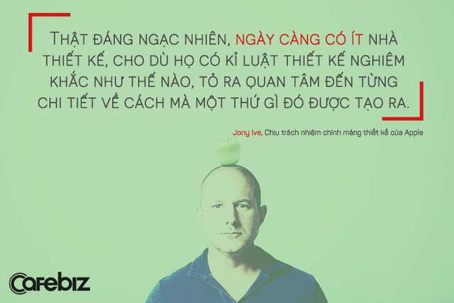 Jony Ive, người đứng đầu mảng thiết kế của Apple, chia sẻ quan điểm về những tiêu chuẩn ngày càng đi xuống trong lĩnh vực của anh.