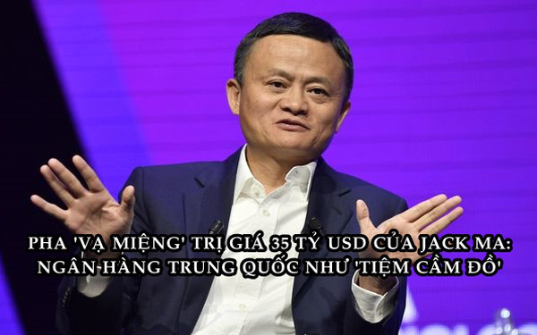  Phát ngôn khiến Jack Ma ‘trả giá’ bằng 35 tỷ USD - Ảnh 1.