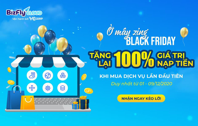 Ờ mây zing BLACK FRIDAY - Tặng 100% giá trị gói hạ tầng website, app bán hàng - Ảnh 2.