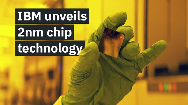 IBM ra mắt chip xử lý 2nm nhỏ nhất và mạnh nhất thế giới - Ảnh 1.