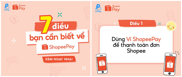 Điểm danh 7 gạch đầu dòng hay ho về ví ShopeePay - Ảnh 1.