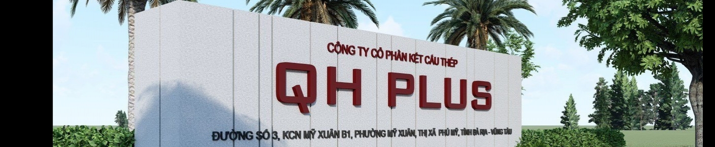 CÔNG TY TNHH KẾT CẤU THÉP QH PLUS