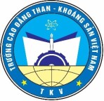 TRƯỜNG CAO ĐẲNG THAN - KHOÁNG SẢN VIỆT NAM