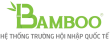 Hệ thống Trường Hội nhập Quốc tế Bamboo