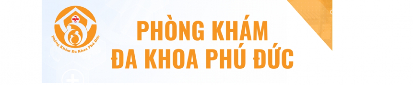 CÔNG TY TNHH DỊCH VỤ Y TẾ PHÒNG KHÁM ĐA KHOA PHÚ ĐỨC 