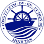 CÔNG TY CỔ PHẦN THƯƠNG MẠI DỊCH VỤ GIAO NHẬN VẬN TẢI - THỦY BỘ MINH TÂN