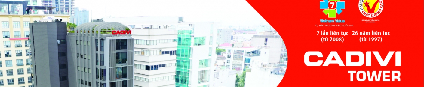CÔNG TY CỔ PHẦN DÂY CÁP ĐIỆN VIỆT NAM - CADIVI