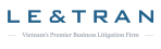 Le & Tran – Vietnam’s Premier Business Litigation Firm