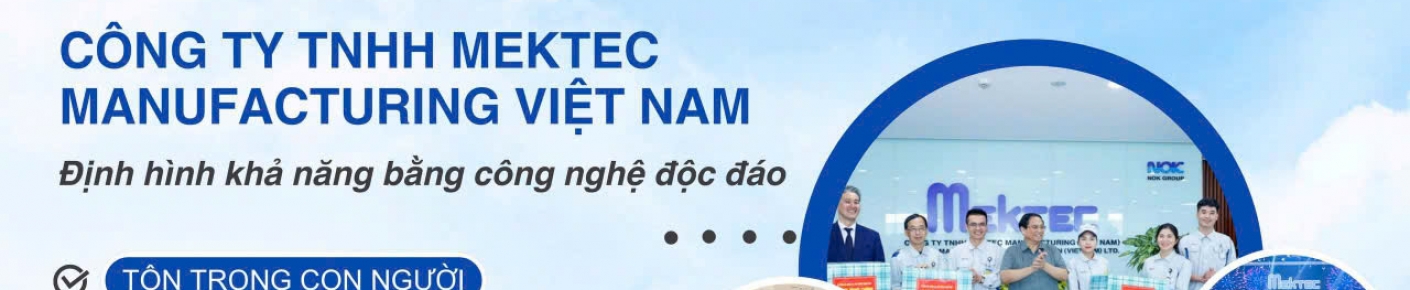 CÔNG TY TNHH MEKTEC MANUFACTURING (VIỆT NAM)