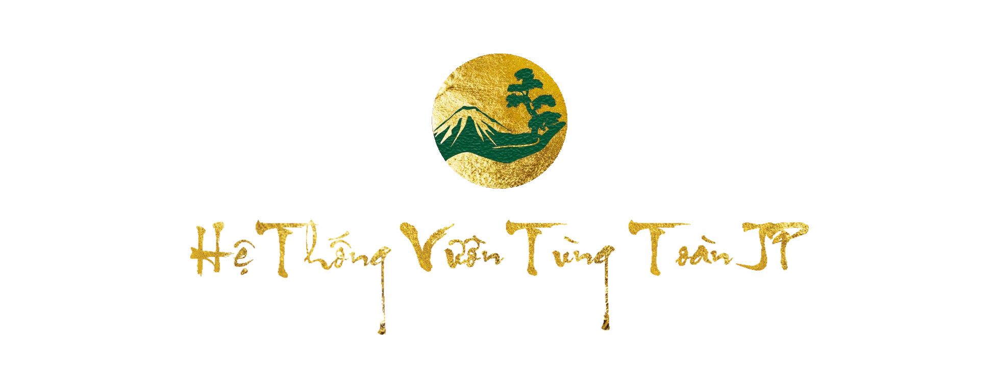 HỆ THỐNG VƯỜN TÙNG TOÀN JP