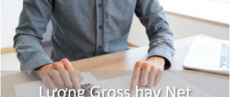 Lương Gross hay Net và câu chuyện về quyền lợi