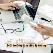 Môi Trường Làm Việc Lý Tưởng Là Gì Và Các Tiêu Chí Đánh Giá Chi Tiết