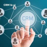 CRM là gì? Customer Relationship Management System quan trọng như thế nào?