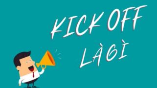 Kick off là gì? Bí quyết tổ chức kick off hiệu quả
