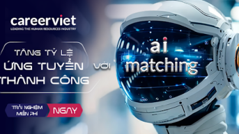 Tăng Tỉ Lệ Ứng Tuyển Thành Công Với AI Matching - Cách Biến CV Của Bạn Thành “Ứng Viên Sáng Giá”
