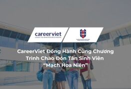 CareerViet Đồng Hành Cùng Chương Trình Chào Đón Tân Sinh Viên “Mạch Hoa Niên”