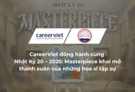 CareerViet đồng hành cùng “Nhật Ký 20 – 2025: Masterpiece” khai mở thanh xuân của những họa sĩ tập sự