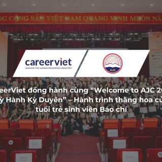 CareerViet đồng hành cùng “Welcome to AJC 2025: Kỳ Hành Kỳ Duyên” – Hành trình thăng hoa của tuổi trẻ sinh viên Báo chí