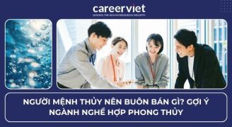 Người mệnh Thủy nên buôn bán gì? Gợi ý ngành nghề hợp phong thủy