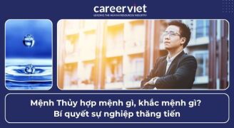 Mệnh Thủy hợp mệnh gì, khắc mệnh gì? Bí quyết sự nghiệp thăng tiến