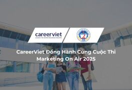 CareerViet Đồng Hành Cùng Cuộc Thi Marketing On Air 2025