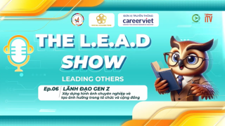 Lãnh đạo Gen Z Xây dựng hình ảnh chuyên nghiệp và tạo ảnh hưởng tích cực