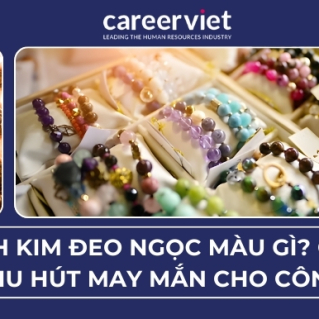 Mệnh Kim đeo ngọc màu gì? Gợi ý màu thu hút may mắn cho công việc