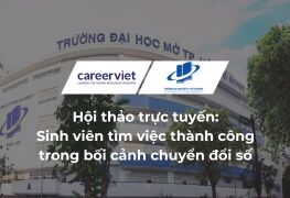 Hội thảo trực tuyến: Sinh viên tìm việc thành công trong bối cảnh chuyển đổi số và hành trang bước vào thị trường lao động
