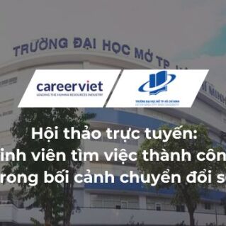 Hội thảo trực tuyến: Sinh viên tìm việc thành công trong bối cảnh chuyển đổi số và hành trang bước vào thị trường lao động