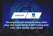CareerViet đồng hành cùng Eisai Vietnam tại chương trình bồi dưỡng kỹ năng chinh phục Nhà tuyển dụng và định hướng phát triển nghề nghiệp ngành Dược